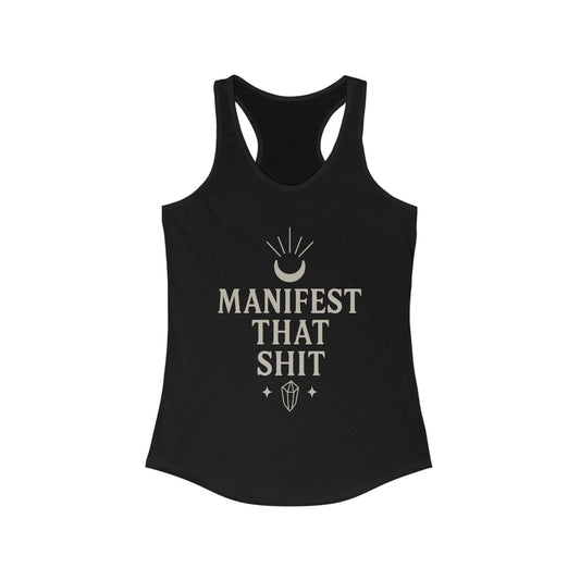 Manifest That Shit Racerback Tank Top, Motivational Gym Wear, Yoga Tank, Gift for Her, Inspirational Sports Shirt